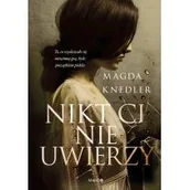 Opowiadania - Nikt Ci nie uwierzy - miniaturka - grafika 1