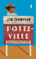 Felietony i reportaże - CZARNE Pottsville - Jim Thompson - miniaturka - grafika 1