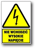 Akcesoria BHP - Zeo/A-9 Znak 15X21 Nie Wchodzić. Wysokie Napięcie - miniaturka - grafika 1