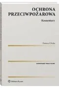 Ochrona przeciwpożarowa. Komentarz - Prawo - miniaturka - grafika 1