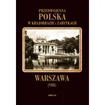 Alfred Lauterbach Przedwojenna Polska w krajobrazie i zabytkach Część 8 Warszawa - Albumy - historia - miniaturka - grafika 1
