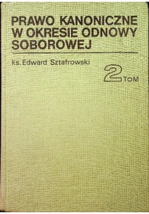 Prawo kanoniczne w okresie odnowy soborowej Tom II - Religia i religioznawstwo - miniaturka - grafika 1