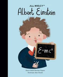 Mali WIELCY Albert Einstein Nowa - Baśnie, bajki, legendy Mali WIELCY Albert Einstein Nowa - Baśnie, bajki, legendy - miniaturka - grafika 2