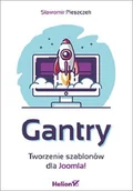 Książki o programowaniu - Helion Gantry Tworzenie szablonów dla Joomla! Sławomir Pieszczek - miniaturka - grafika 1