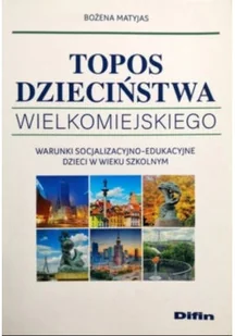 Topos dzieciństwa wielkomiejskiego - Felietony i reportaże - miniaturka - grafika 1
