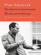 Filologia i językoznawstwo - Dyskursywizowanie Białoszewskiego - Piotr Sobolczyk - miniaturka - grafika 1