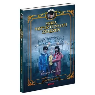 Ogromne okno. Seria niefortunnych zdarzeń. Tom 3 - Książki edukacyjne - miniaturka - grafika 2