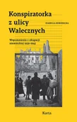 E-booki - historia - Konspiratorka z ulicy Walecznych. Wspomnienia z niemieckiej okupacji 1939–1945 - miniaturka - grafika 1