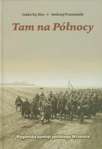 Most Tam na Północy - odbierz ZA DARMO w jednej z ponad 30 księgarń! - Historia Polski - miniaturka - grafika 1