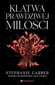 Literatura obyczajowa - Klątwa prawdziwej miłości - Stephanie Garber - miniaturka - grafika 1