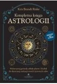Ezoteryka - Kompletna księga astrologii - Kris Brandt Riske - książka - miniaturka - grafika 1