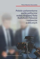 Filozofia i socjologia - Polskie parlamentarne partie polityczne wobec Krajowej Rady Radiofonii i Telewizji i nadawców publicznych - miniaturka - grafika 1