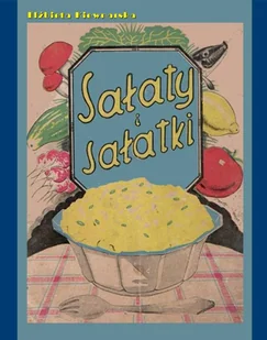 Sałaty i sałatki - E-booki - kuchnia i diety - miniaturka - grafika 1
