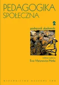 Podręczniki dla szkół wyższych - Pedagogika społeczna, Tom 2 - Ewa Marynowicz-Hetka - miniaturka - grafika 1