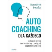 Rozwój osobisty - Autocoaching dla każdego. Odnajdź swoje mocne strony i osiągnij zaplanowane cele - miniaturka - grafika 1
