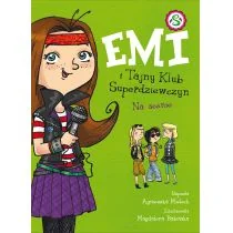 WILGA Emi i Tajny Klub Superdziewczyn. Na scenie. Tom 3 - Agnieszka Mielech - Baśnie, bajki, legendy - miniaturka - grafika 2