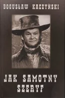 Wywiady - Jak Samotny Szeryf - miniaturka - grafika 1