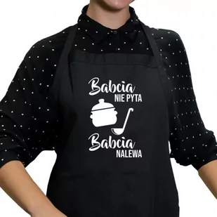 Babcia nie pyta, babcia nalewa - fartuch z nadrukiem - Fartuchy i rękawice kuchenne - miniaturka - grafika 1