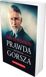 Prawda jest jeszcze gorsza - David Pawson - Pamiętniki, dzienniki, listy - miniaturka - grafika 2