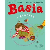 Książki edukacyjne - Zofia Stanecka Basia i granice - miniaturka - grafika 1