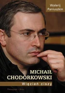Biografie i autobiografie - Michaił Chodorkowski - miniaturka - grafika 1