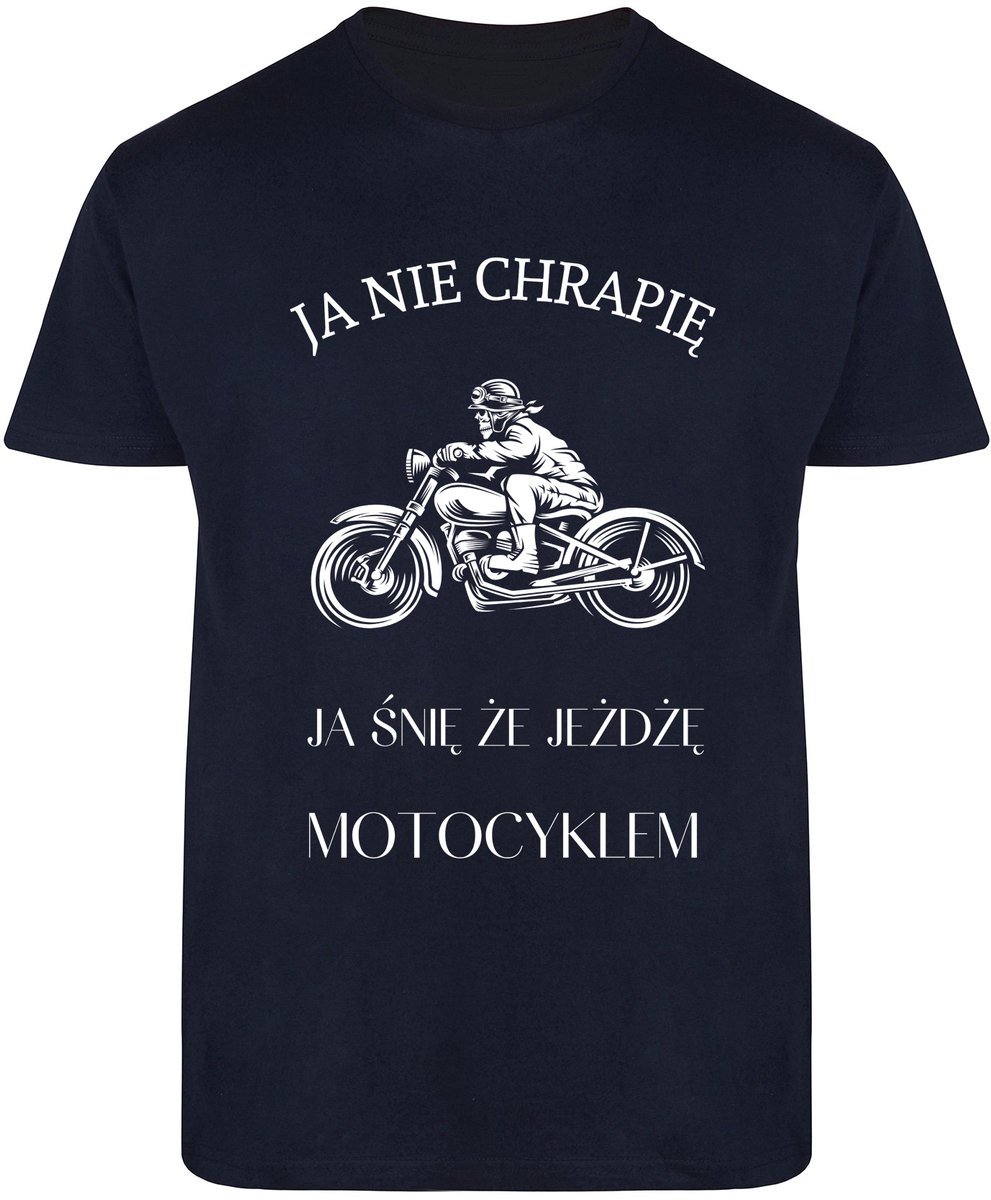 T-Shirt Męski Ja Nie Chrapię Harley Śmieszna Koszulka Granatowa R-Xl A500