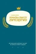 Charles Pepin Porażka znaczy zwycięstwo - Poradniki psychologiczne - miniaturka - grafika 2