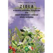 Zdrowie - poradniki - Zioła w leczeniu artretyzmu reumatyzmu oraz innych dolegliwości i schorzeń układu ruchowego - Mateusz Senderski - miniaturka - grafika 1