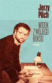 Proza - Jerzy Pilch Widok z mojego boksu - miniaturka - grafika 1