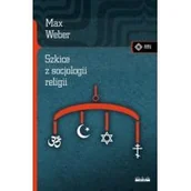 Filozofia i socjologia - Szkice z socjologii religii Max Weber - miniaturka - grafika 1