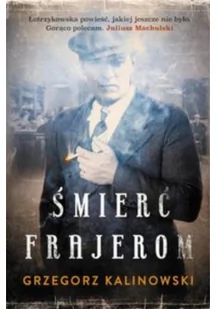Muza Śmierć frajerom - Grzegorz Kalinowski - Powieści - miniaturka - grafika 2