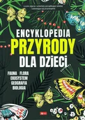 Książki edukacyjne - Encyklopedia przyrody dla dzieci - Opracowanie zbiorowe - miniaturka - grafika 1
