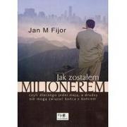 Biografie i autobiografie - Fijorr Jak zostalem milionerem - Fijor Jan M. - miniaturka - grafika 1