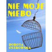 Literatura obyczajowa - Nie moje niebo - miniaturka - grafika 1