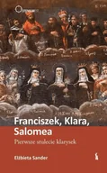 Religia i religioznawstwo - Franciszek, Klara, Salomea. Pierwsze stulecie... - miniaturka - grafika 1