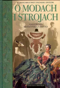 O modach i strojach - Książki o kulturze i sztuce - miniaturka - grafika 1