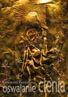 Poezja - Oswajanie cienia - Katarzyna Pawłowska - książka - miniaturka - grafika 1