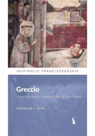 Biografie i autobiografie - Greccio i owoce nocy ciemnej św. Franciszka - miniaturka - grafika 1