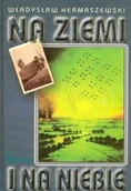 Pamiętniki, dzienniki, listy - Na Ziemi i na Niebie - miniaturka - grafika 1