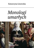 E-booki - kultura i sztuka - Monologi umarłych - miniaturka - grafika 1