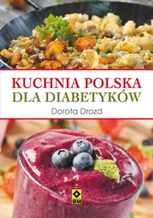 Kuchnia polska dla diabetyków - E-booki - kuchnia i diety - miniaturka - grafika 1