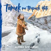 Audiobooki dla dzieci i młodzieży - Tomek na tropach Yeti Alfred Szklarski - miniaturka - grafika 1