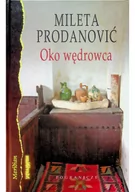 Felietony i reportaże - Pogranicze Oko Wędrowca - Prodanovic Mileta - miniaturka - grafika 1