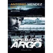 Felietony i reportaże - Operacja Argo - Antonio Mendez, Baglio Matt - miniaturka - grafika 1