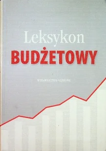 Leksykon budżetowy - Finanse, księgowość, bankowość - miniaturka - grafika 1