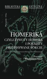 Homerika czyli żywoty Homera i poematy przypisywane poecie - Dramaty - miniaturka - grafika 1