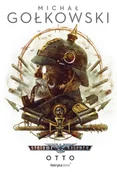 Science-fiction - Michał Gołkowski Otto Cykl Stalowe Szczury Tom 4 - miniaturka - grafika 1