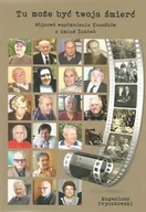 Historia Polski - Tu może być twoja śmierć. Wòjnowé wspòmnienia Kaszëbów z Gminë Żukòwò - miniaturka - grafika 1