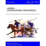 Historia świata - Armia Aleksandra Wielkiego Nicholas Sekunda - miniaturka - grafika 1