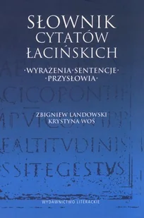 Słownik cytatów łacińskich. Wyrażenia, sentencje, przysłowia - Pozostałe języki obce - miniaturka - grafika 1